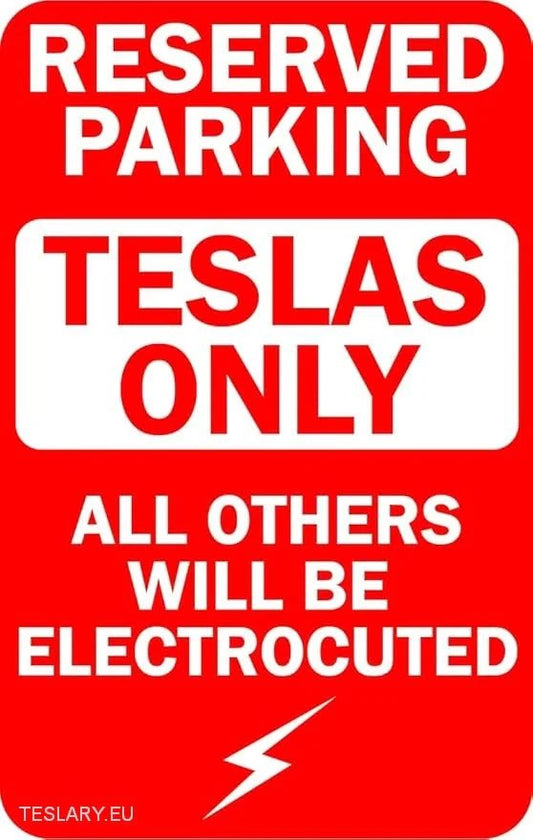 Tesla Only - Reserved Parking Metal Sign - Tesla Shop Europe - TESLARY.IE Ireland - France boutique- Deutschland Geschäft- España comercio - Nederland winkel- TESLARY.IE